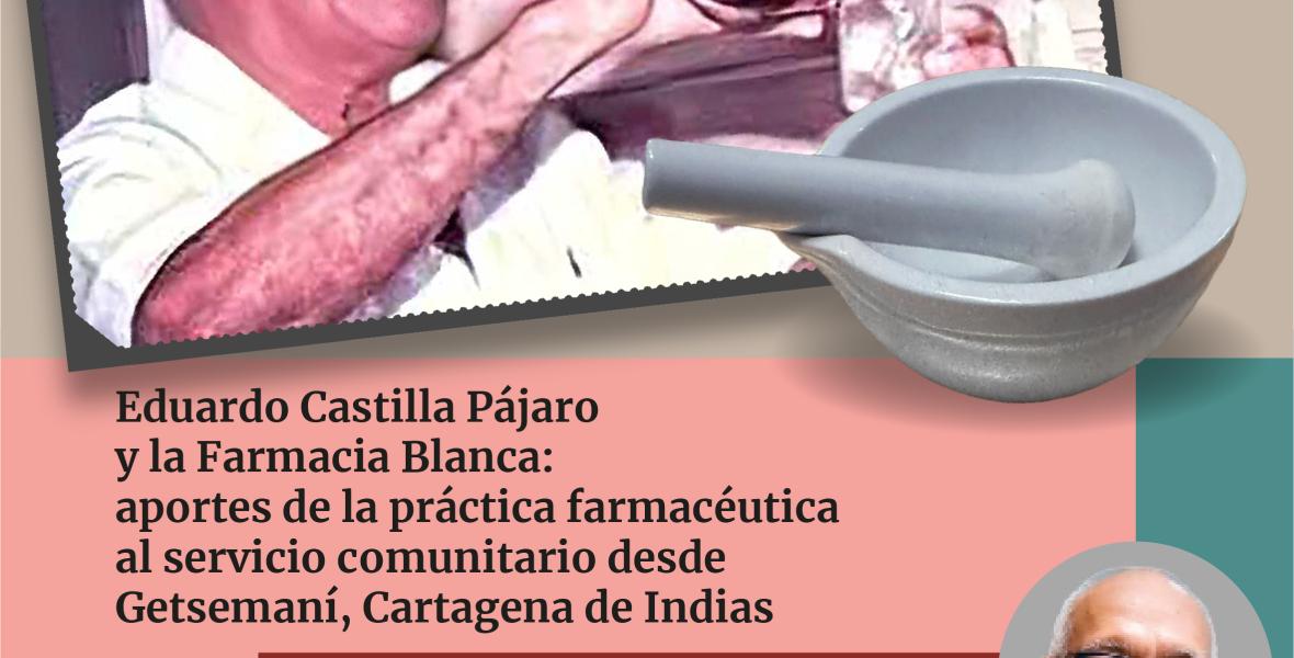 Eduardo Castilla Pájaro y la Farmacia Blanca