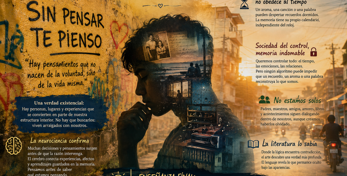 “Hay pensamientos que no nacen de la voluntad, sino de la vida misma.”