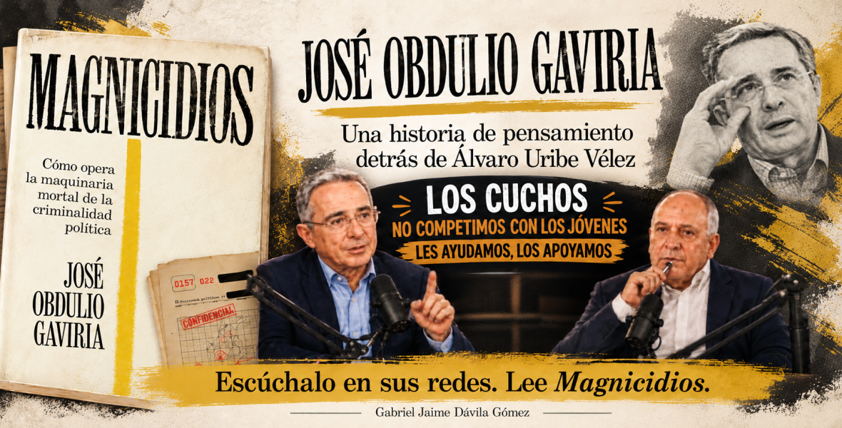JOSÉ OBDULIO GAVIRIA, UNA HISTORIA DE PENSAMIENTO DETRÁS DE ÁLVARO URIBE VÉLEZ